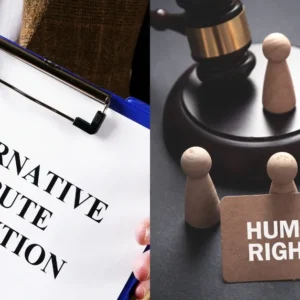 Alternative Dispute Resolution + Human Rights & Its Applications